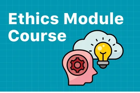 Ethics Module
