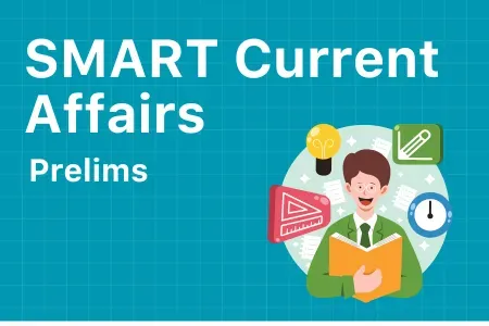 Prelims Current Affairs