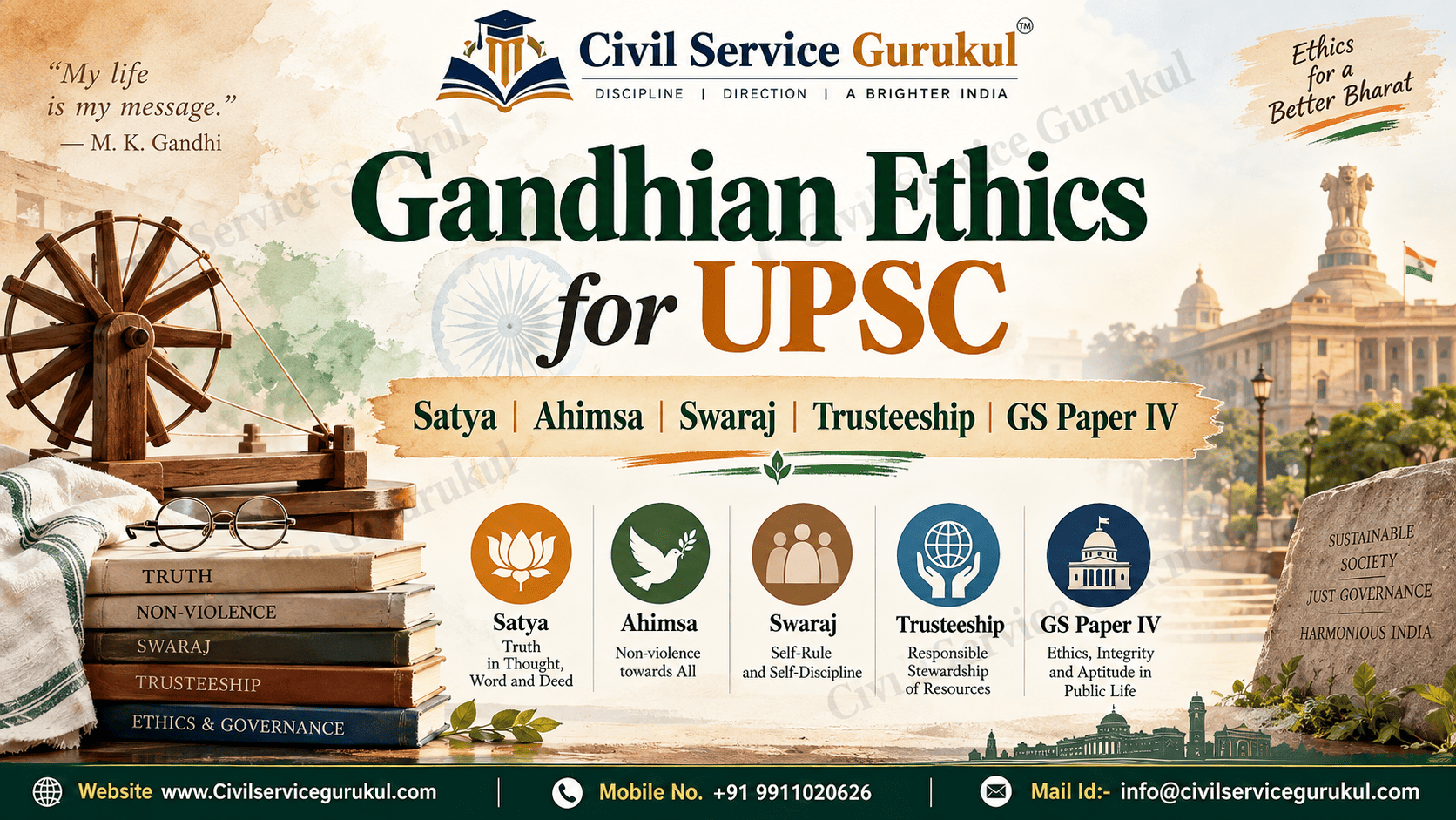 Gandhian Ethics for UPSC: Satya, Ahimsa, Swaraj, Trusteeship & Relevance in the 21st Century